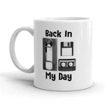 Back In My Day Coffee Mug Funny Nerdy 80S Technology Ceramic Cup - 11OZ New. Price: $9.50.